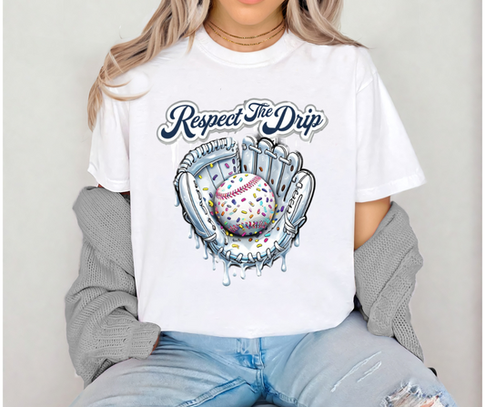 Respect The Drip